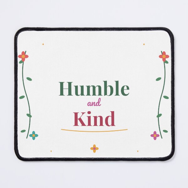 Item preview, Always Stay Humble and Kind | Boho Floral Inspirational Quote | Positive Typography Design designed and sold by SLAYTHESPACE.