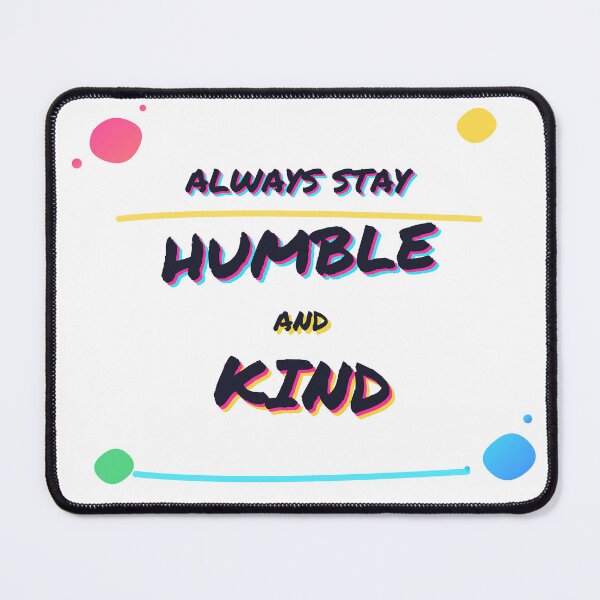 Item preview, Always Stay Humble and Kind | Neon Retro Typography | Positive Streetwear Quote designed and sold by SLAYTHESPACE.