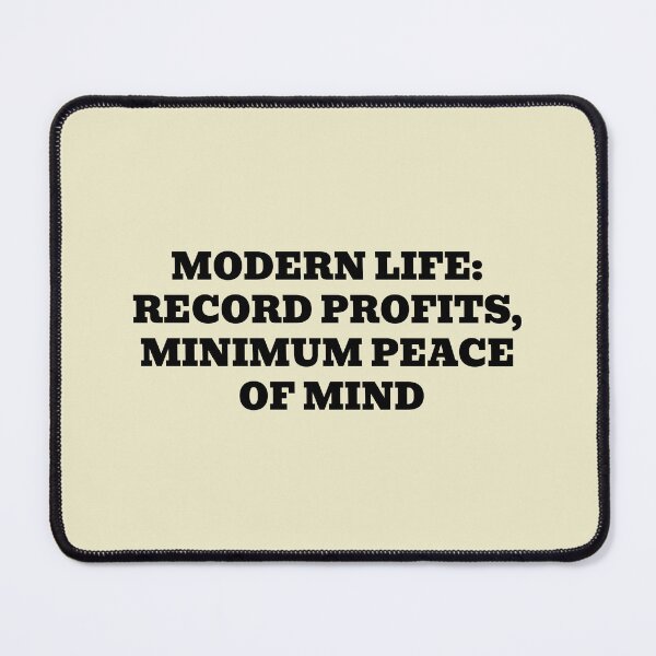 Item preview, Modern Life Record Profits Minimum Peace of Mind designed and sold by WakeNBake-Tees.
