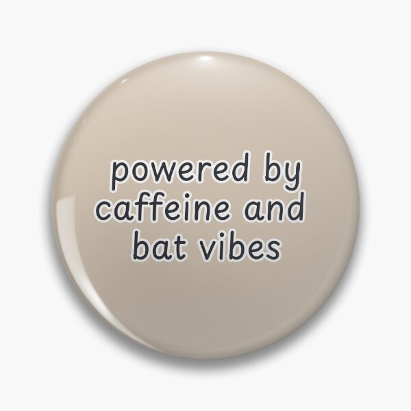 Item preview, Powered By Caffeine and Bat Vibes Minimalist text designed and sold by suncorner28.