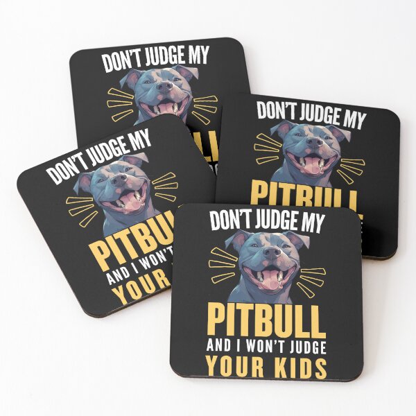 Item preview, Don't Judge My Pitbull and I Won't Judge Your Kids | Funny Gifts For Pitbull Lovers designed and sold by BrokenLabel.