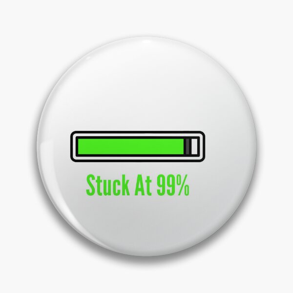 Item preview, Stuck At 99 Percent Funny Gamer Loading Screen designed and sold by SW Shop.