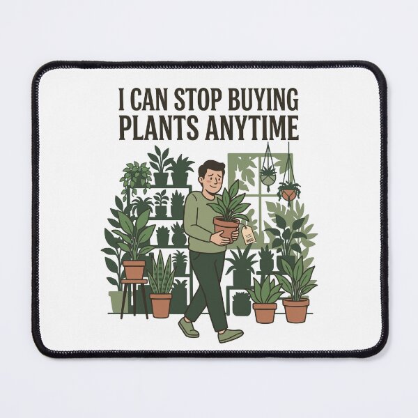 Item preview, I Can Stop Buying Plants Anytime designed and sold by Northbound Press.