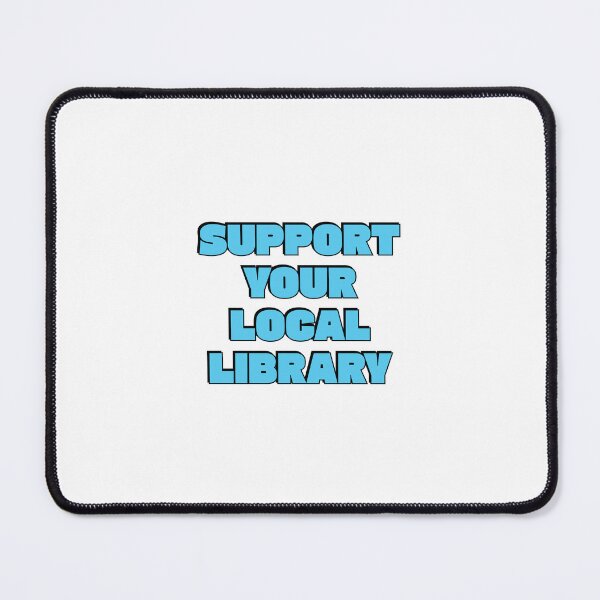 Item preview, Support your local library designed and sold by Inspirationmotivation.
