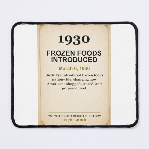 Item preview, America 250 | Frozen Food Introduced | 1930 designed and sold by ariksworld.