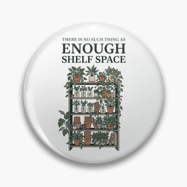 Item preview, There Is No Such Thing As Enough Shelf Space designed and sold by Northbound Press.