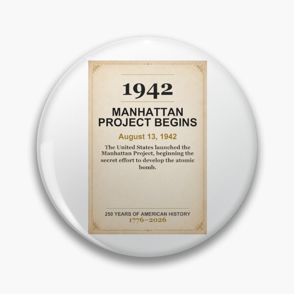 Item preview, America 250 | Manhattan Project Begins | 1942 designed and sold by ariksworld.