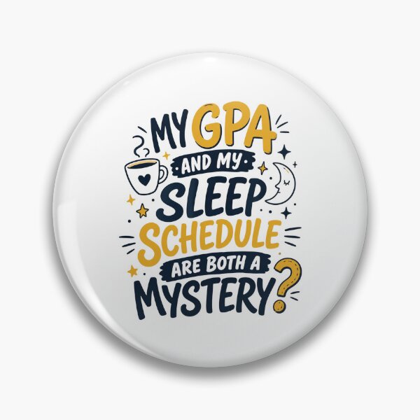 Item preview, My GPA And Sleep Schedule Are a Mystery Funny College designed and sold by inkframe.