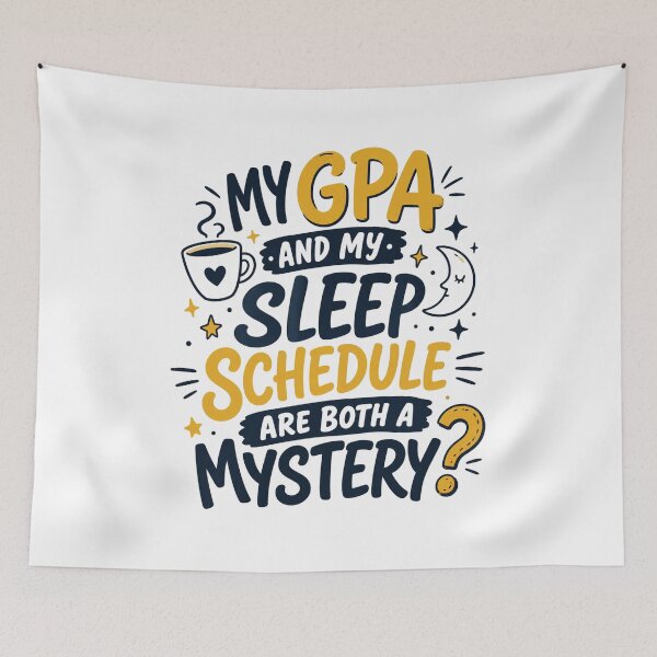 Item preview, My GPA And Sleep Schedule Are a Mystery Funny College designed and sold by inkframe.