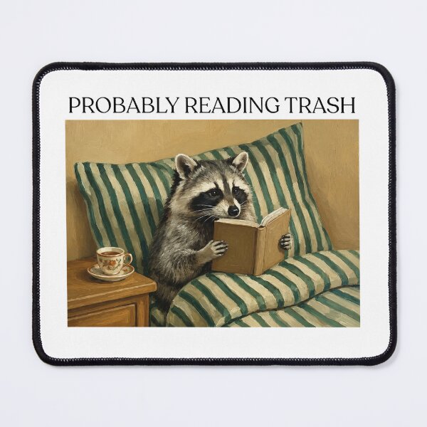 Item preview, Probably Reading Trash Racoon designed and sold by CoquetteGoose.