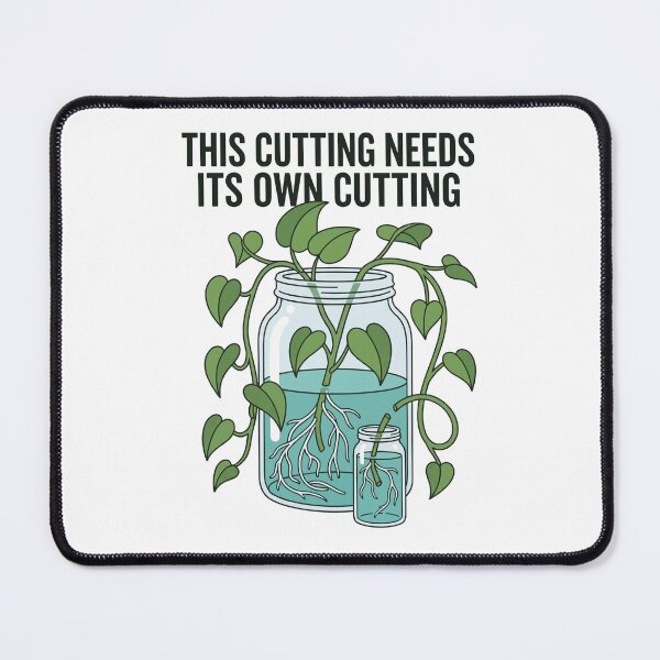 Item preview, This Cutting Needs Its Own Cutting designed and sold by Northbound Press.