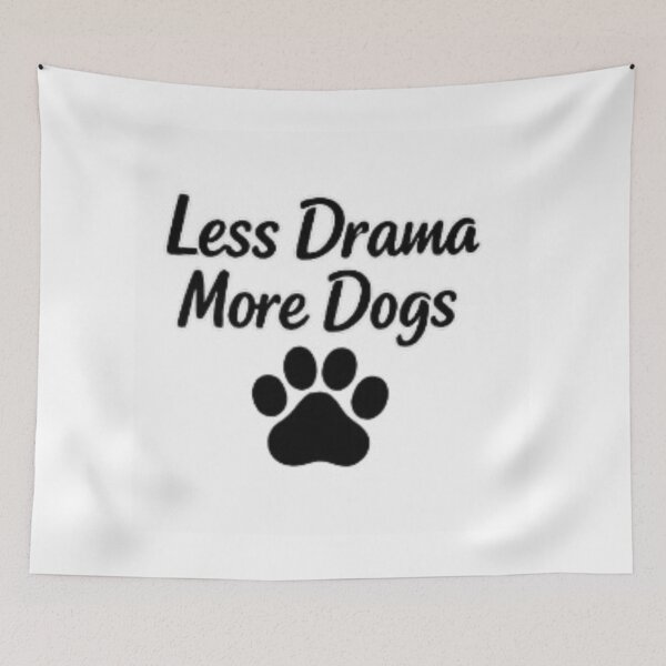 Item preview, Less Drama More Dogs – Funny Dog Lover Quote Paw Print Design designed and sold by ser-Ile.