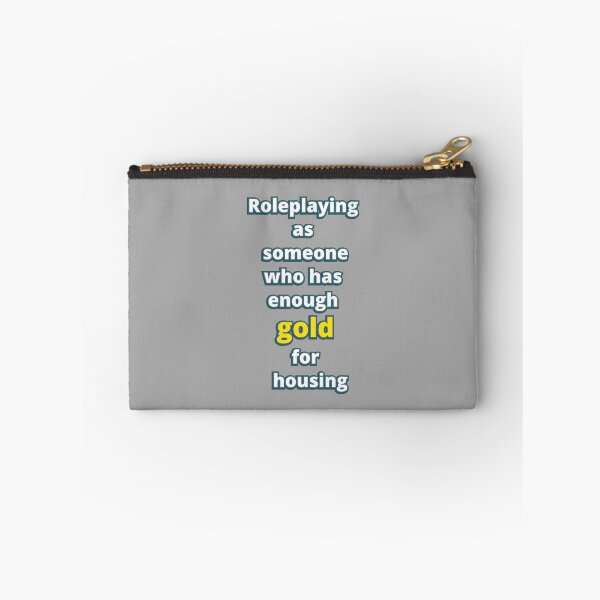 Item preview, Roleplaying as someone who has enough gold for housing designed and sold by LittleGreyMan2026.