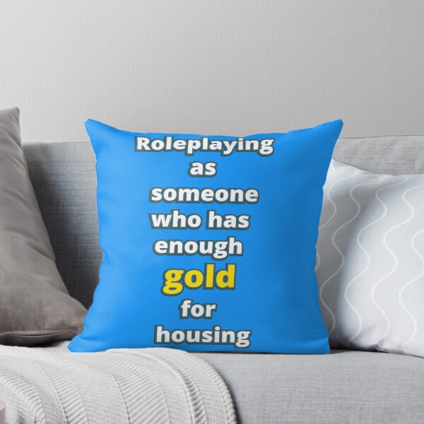Item preview, Roleplaying as someone who has enough gold for housing designed and sold by LittleGreyMan2026.