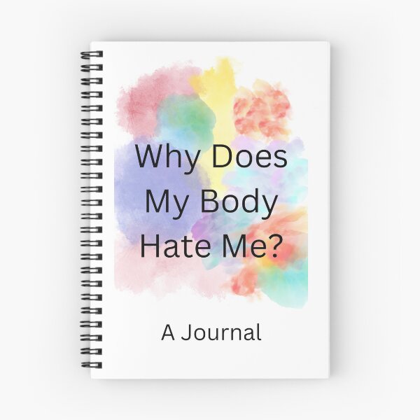 Item preview, Why Does My Body Hate Me? A Journal designed and sold by 1024-Befoozally.