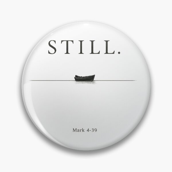 Item preview, STILL. – Mark 4:39 Minimal Christian Design designed and sold by Emilia-Design.