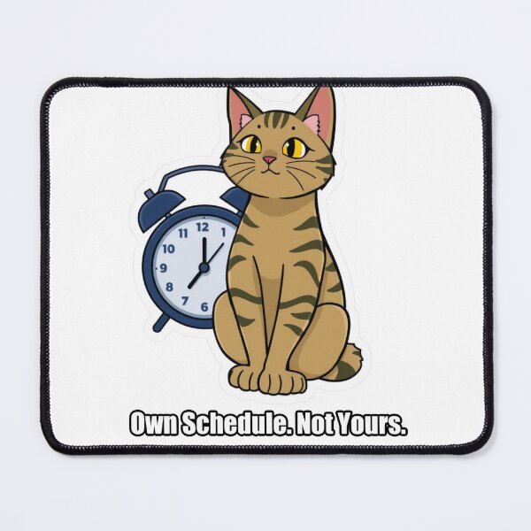 Item preview, Tabby Cat - Own Schedule Not Yours - Funny Cat Gift designed and sold by pawdrops.
