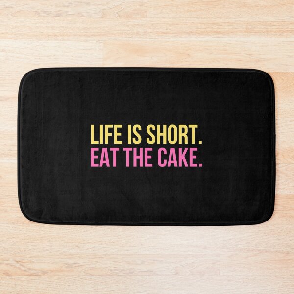 Item preview, Life Is Short Eat The Cake Funny Foodie T-Shirt Positive Humor Gift Food Lover Tee designed and sold by TongTang.