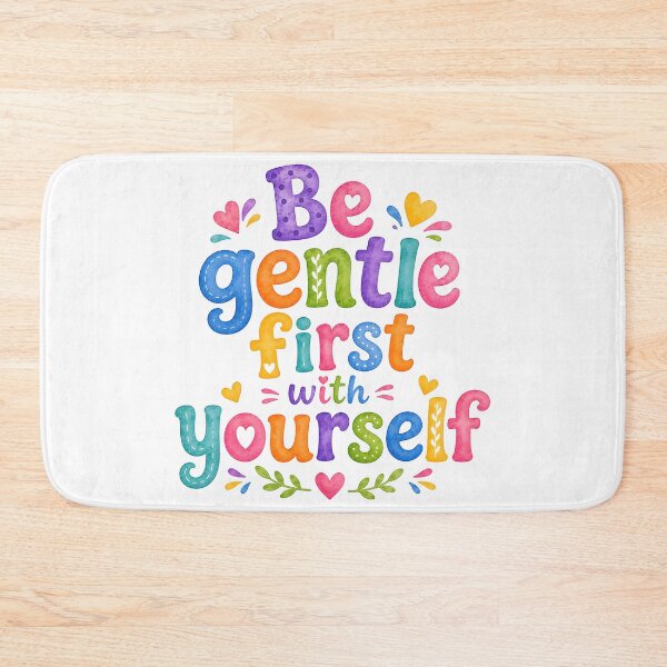 Item preview, Be gentle first with yourself designed and sold by nimmitrends.