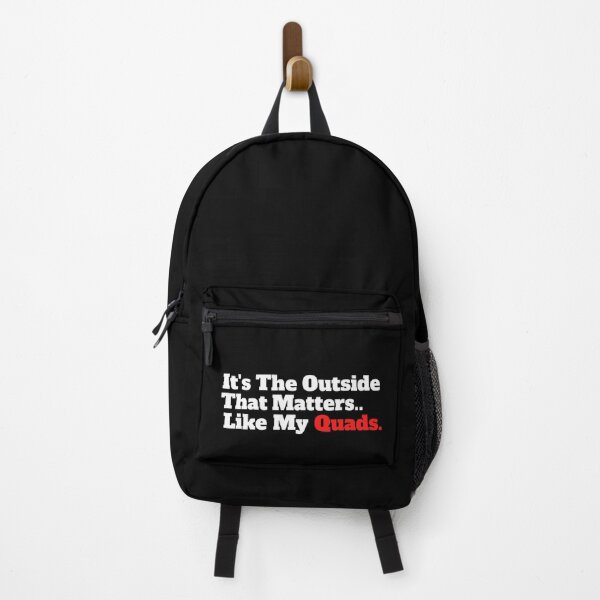 Item preview, It's The Outside That Matters, Like My Quads. designed and sold by TheFineShirt.