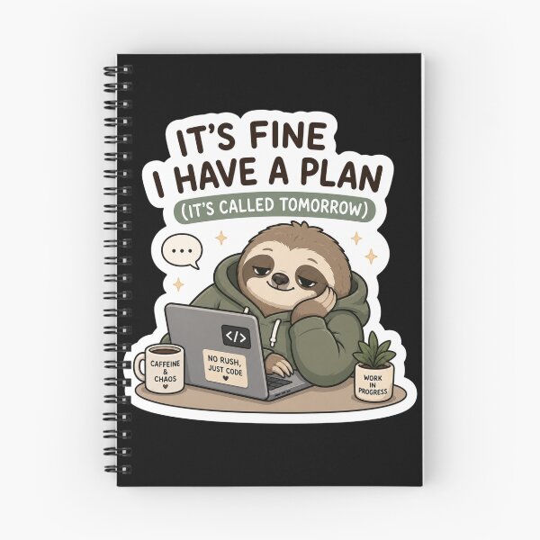Item preview, It's Fine, I Have a Plan – Sloth Coding Meme  designed and sold by PatternFly.