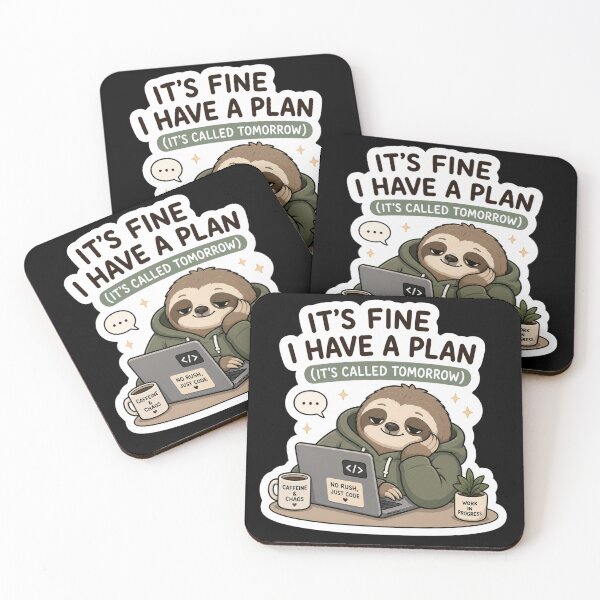 Item preview, It's Fine, I Have a Plan – Sloth Coding Meme  designed and sold by PatternFly.