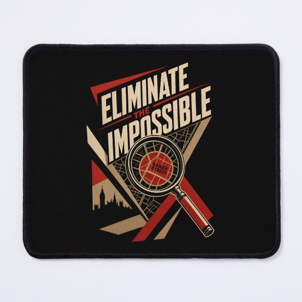 Item preview, Sherlock Holmes Eliminate the Impossible Baker Street Quote Art designed and sold by Fenay Designs.