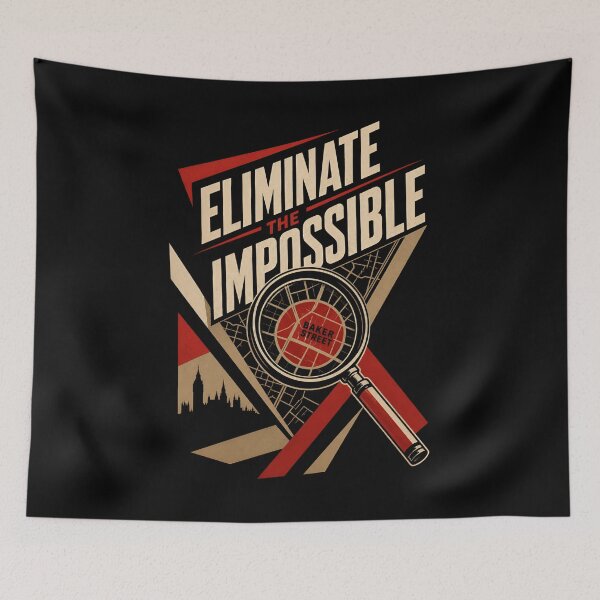 Item preview, Sherlock Holmes Eliminate the Impossible Baker Street Quote Art designed and sold by Fenay Designs.