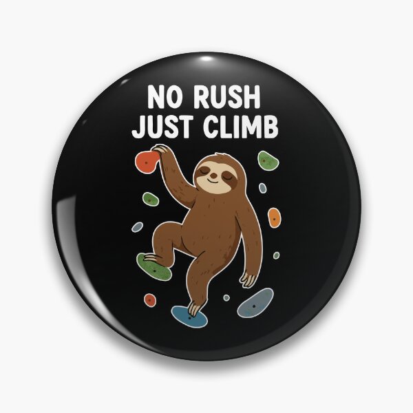 Item preview, Zen Sloth Bouldering: No Rush Just Climb designed and sold by Pineapple-Tree.