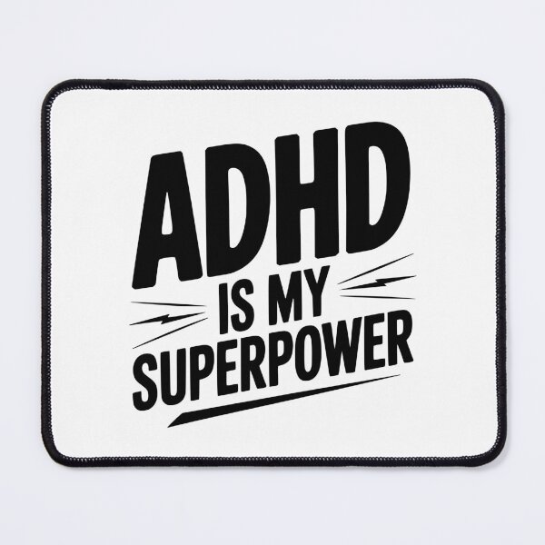 Item preview, ADHD Is My Superpower designed and sold by Frank Ring.