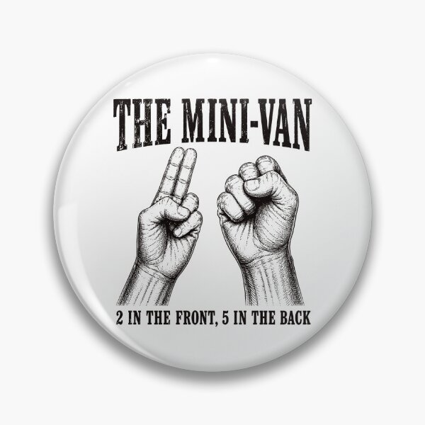 Item preview, The Minivan 2 in The Front 5 in The Back Funny Humor Joke designed and sold by will freed18.