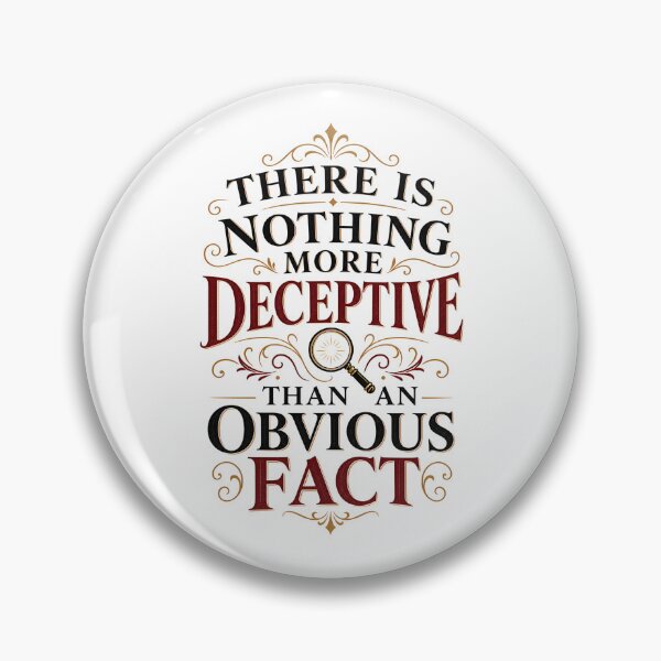 Item preview, Sherlock Holmes There Is Nothing More Deceptive Quote Art designed and sold by Fenay Designs.