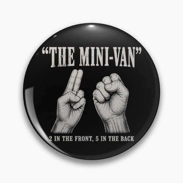 Item preview, The Minivan 2 in The Front 5 in The Back Funny Humor Joke designed and sold by will freed18.