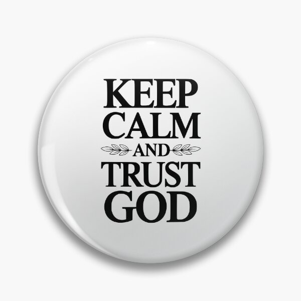 Item preview, Keep Calm And Trust God designed and sold by Frank Ring.