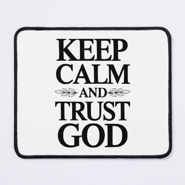 Item preview, Keep Calm And Trust God designed and sold by Frank Ring.