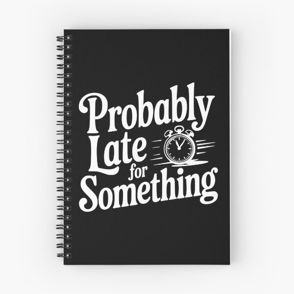 Item preview, Probably Late For Something designed and sold by Frank Ring.