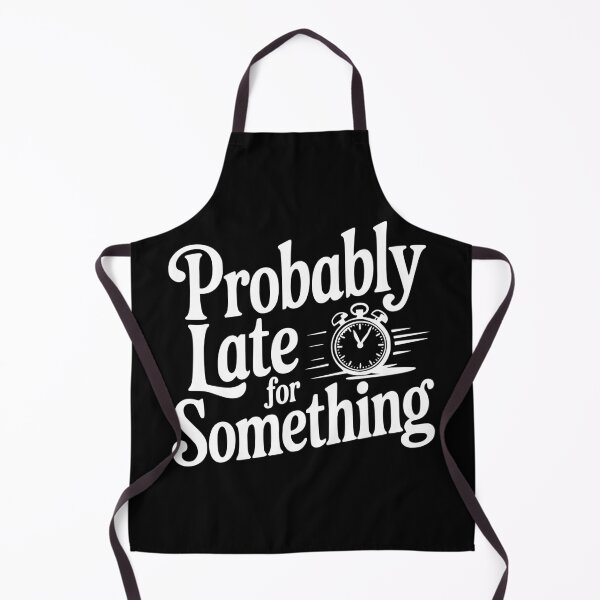 Item preview, Probably Late For Something designed and sold by Frank Ring.