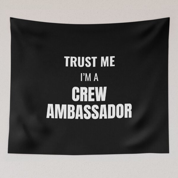 Item preview, Trust Me I'm a Crew Ambassador (White) designed and sold by ShipCrewNation.