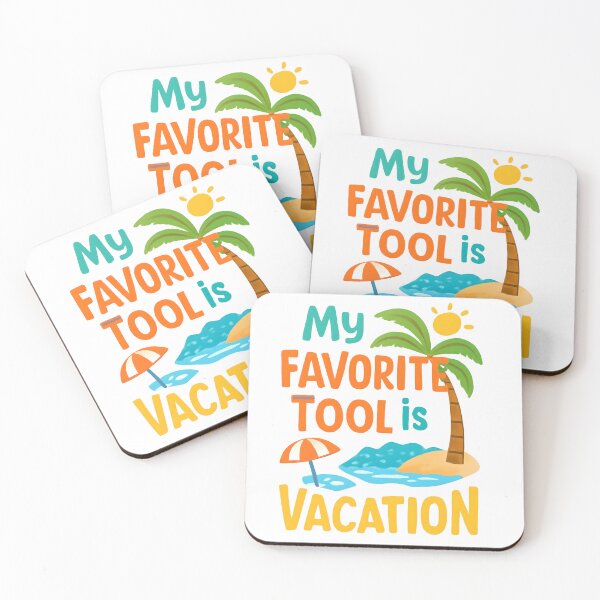 Item preview, My Favorite Tool Is Vacation – Funny Labor Day Beach Typography designed and sold by KAM-KAM-STORE.