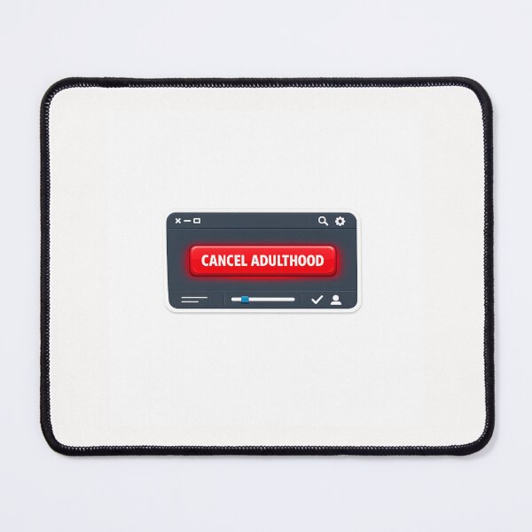 Item preview, Cancel My Subscription To Adulthood Sarcastic Sticker designed and sold by yanejoy.