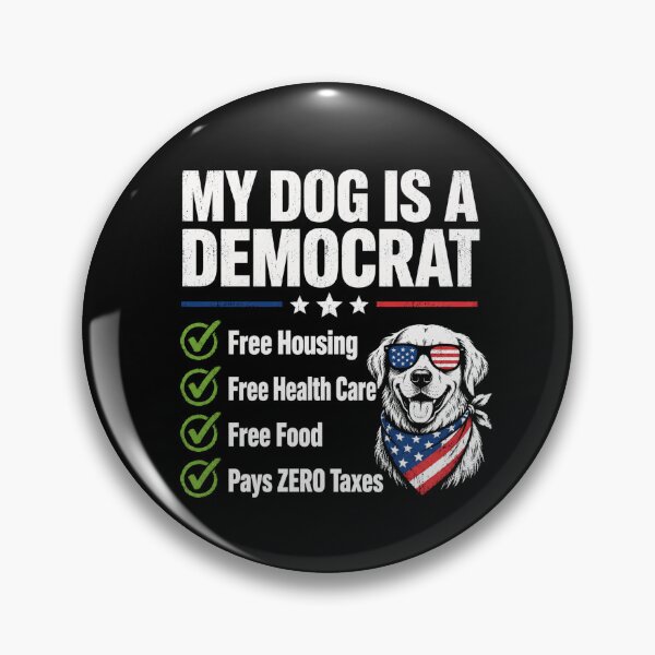 Item preview, My Dog is A Democrat Free Housing  designed and sold by will freed18.