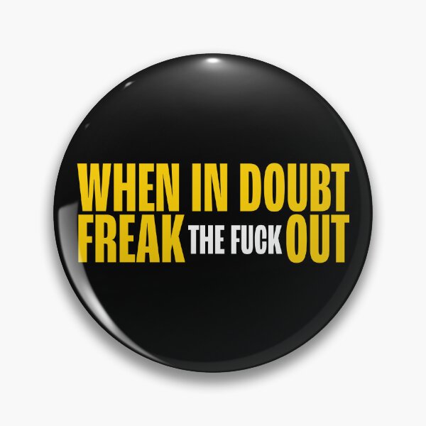 Item preview, WHEN IN DOUBT designed and sold by Ozark Zen.