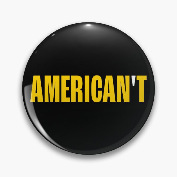 Item preview, AMERICAN'T designed and sold by Ozark Zen.
