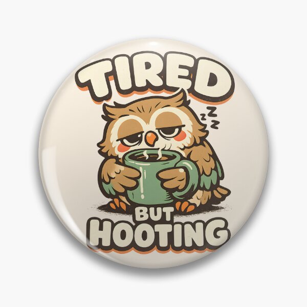 Item preview, Tired But Hooting Funny Sleepy Owl Design | Cute Coffee Lover and Exhaustion Humor Gift designed and sold by  Artistry in Motion by MADsrecreation.