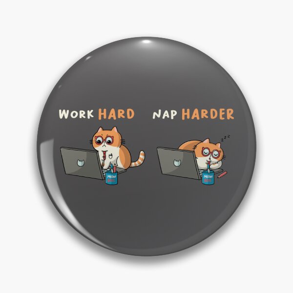 Item preview, Work hard nap harder designed and sold by Freecheese.