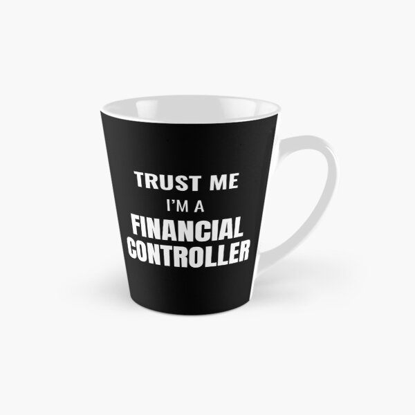 Item preview, Trust Me I'm a Financial Controller (White) designed and sold by ShipCrewNation.