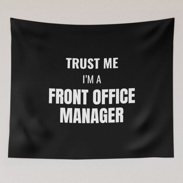 Item preview, Trust Me I'm a Front Office Manager (White) designed and sold by ShipCrewNation.