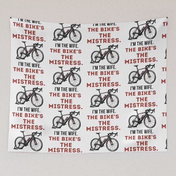 Item preview, I'm The Wife. The Bikes's The Mistress. | Funny Cycling Tee designed and sold by Pedal & Pace.
