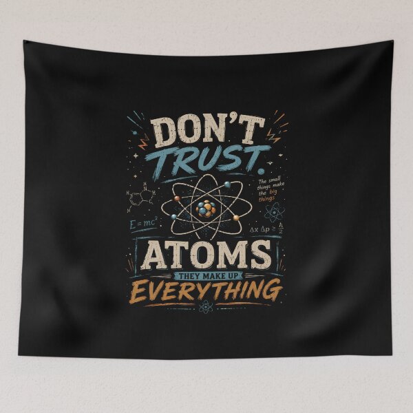 Item preview, Don't trust atoms designed and sold by JustCrafted.