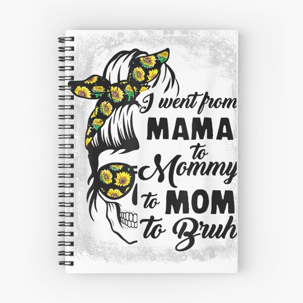Item preview, Mama To Mommy To Mom To Bruh Skull Sunflower designed and sold by Cutecharactel.